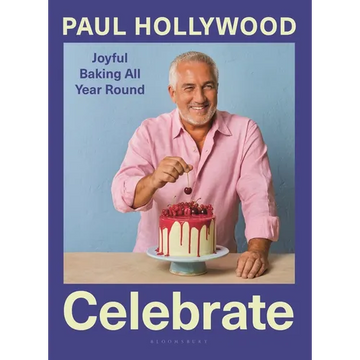 Celebrate: Joyful Baking All Year Round - Hardcover