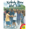 Nobody Knew What to Do