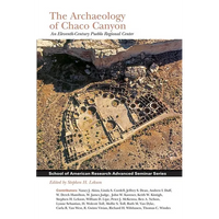 Archaeology of Chaco Canyon: An Eleventh-Century Pueblo Regional Center - Paperback