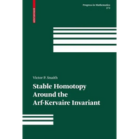 Stable Homotopy Around the Arf-Kervaire Invariant - Hardcover
