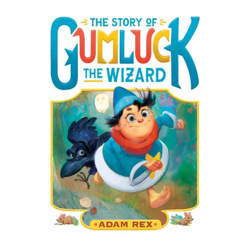 The Story of Gumluck the Wizard: Book One - Paperback