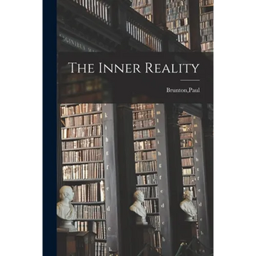 The Inner Reality - Paperback