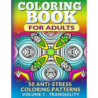 Coloring Book for Adults - Vol 1 Tranquility: 50 Anti-Stress Coloring Patterns - Paperback