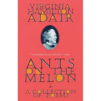 Ants on the Melon: A Collection of Poems - Paperback