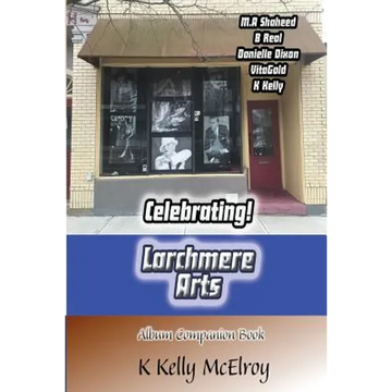 Celebrating! Larchmere Arts - Paperback