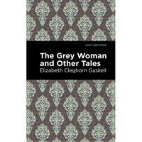The Grey Woman and Other Tales - Paperback