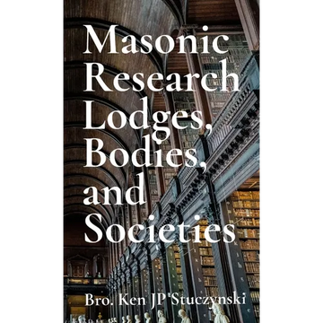 Masonic Research Lodges, Bodies, and Societies - Paperback