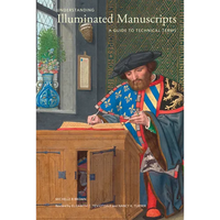 Understanding Illuminated Manuscripts: A Guide to Technical Terms, Revised Edition - Paperback