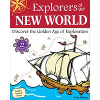 Explorers of the New World: Discover the Golden Age of Exploration - Paperback