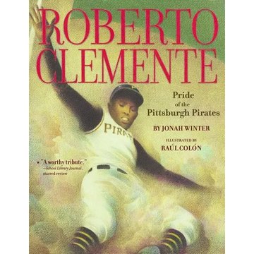Roberto Clemente: Pride of the Pittsburgh Pirates - Paperback