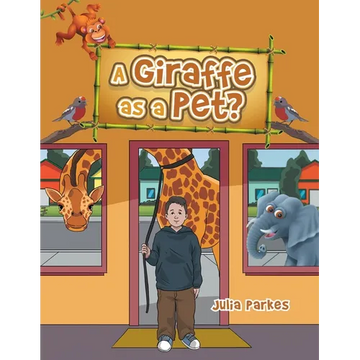 A Giraffe as a Pet? - Paperback