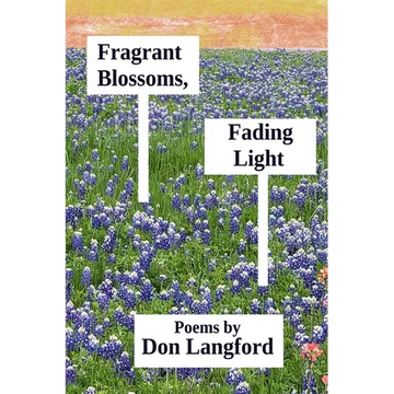 Fragrant Blossoms, Fading Light - Paperback