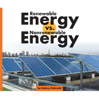 Renewable Energy vs. Nonrenewable Energy - Library Binding
