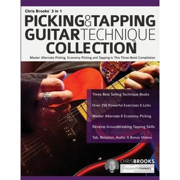 Chris Brooks' 3 in 1 Picking & Tapping Guitar Technique Collection: Master Alternate Picking, Economy Picking and Tapping in This Three-Book Compilati - Paperback