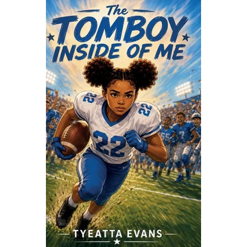 The Tomboy Inside Of Me - Hardcover
