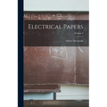 Electrical Papers; Volume 2
