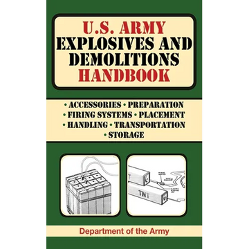 U.S. Army Explosives and Demolitions Handbook - Paperback