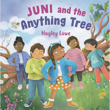 Juni and the Anything Tree - Hardcover