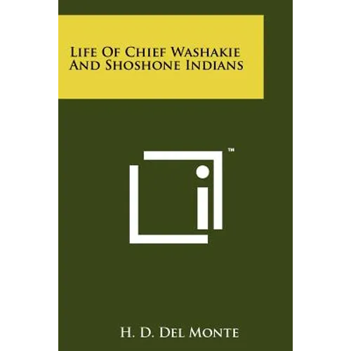 Life Of Chief Washakie And Shoshone Indians