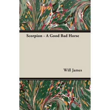 Scorpion - A Good Bad Horse - Paperback