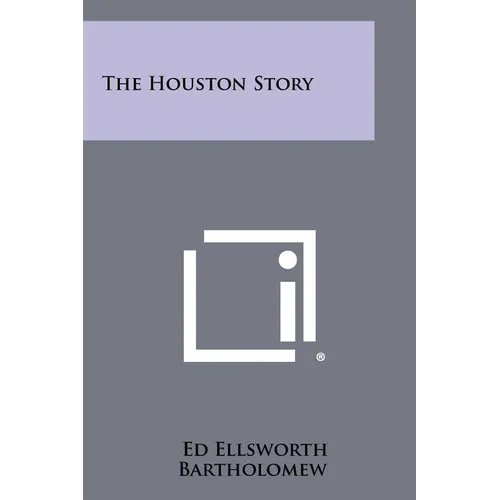 The Houston Story