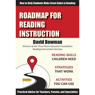 Roadmap for Reading Instruction: How to Help Students Make Great Gains in Reading - Paperback