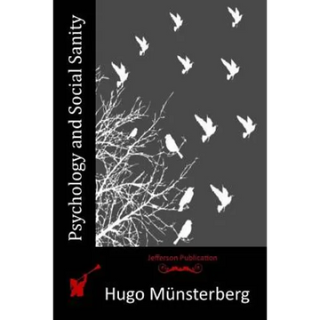 Psychology and Social Sanity - Paperback