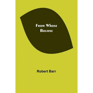 From Whose Bourne - Paperback