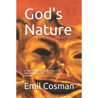 God's Nature: A 21st Century Critical Analysis of the Judeo-Christian God - Paperback