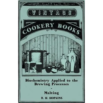Biochemistry Applied to the Brewing Processes - Malting - Paperback