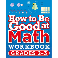 How to Be Good at Math Workbook Grades 2-3 - Paperback