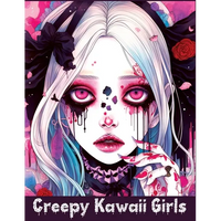 Creepy Kawaii Girls: A Coloring Book of Cute and Spooky Characters for Stress Relief and Relaxation - Paperback