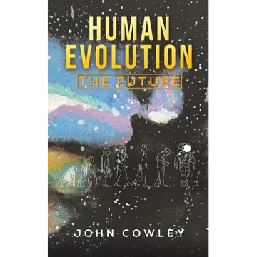 Human Evolution - The Future - Paperback