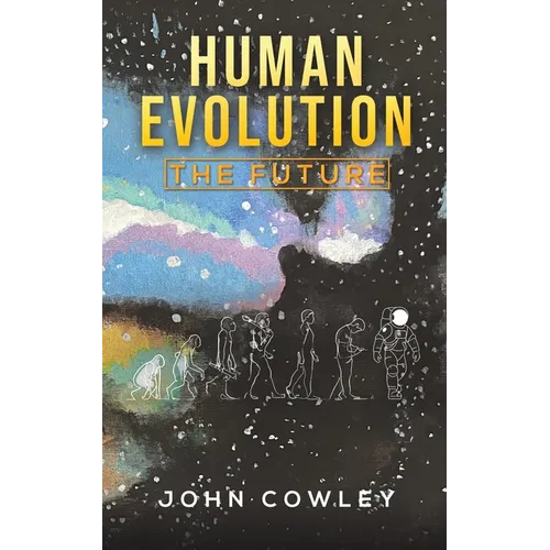 Human Evolution - The Future