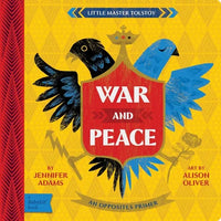 War and Peace: A Babylit(r) Opposites Primer - Board Book