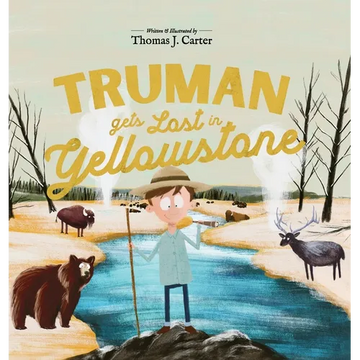 Truman Gets Lost In Yellowstone - Hardcover