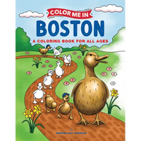 Color Me in Boston: A Coloring Book for All Ages - Paperback