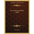 On Vaccine Inoculation (1806)