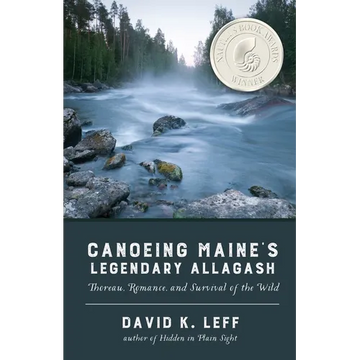Canoeing Maine's Legendary Allagash - Paperback