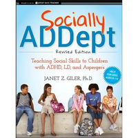 Socially Addept: Teaching Social Skills to Children with Adhd, LD, and Asperger's - Paperback