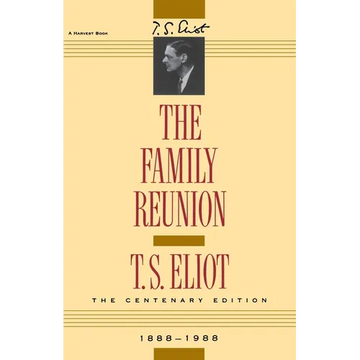 The Family Reunion: Verse Drama - Paperback