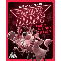 The Underdogs Fake It Till They Make It - Paperback