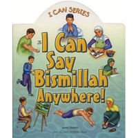 I Can Say Bismillah Anywhere! - Board Book