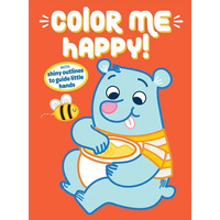 Color Me Happy! (Orange): With Shiny Outlines to Guide Little Hands - Paperback