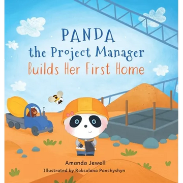 Panda the Project Manager Builds Her First Home - Hardcover