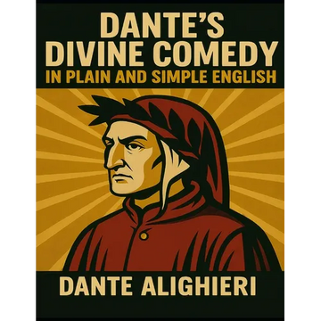 Dante's Divine Comedy In Plain and Simple English - Paperback