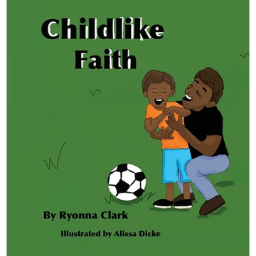 Childlike Faith - Hardcover