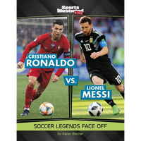 Cristiano Ronaldo vs. Lionel Messi: Soccer Legends Face Off - Paperback