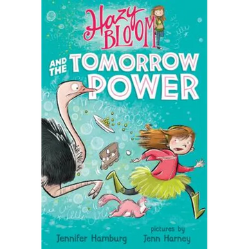 Hazy Bloom and the Tomorrow Power - Paperback