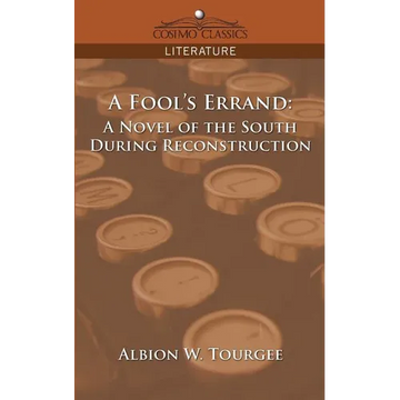 A Fool's Errand: A Novel of the South During Reconstruction - Paperback